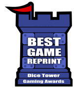 The Dice Tower Award 2008 - Best Game Reprint The Dice Tower Award 2008 - Best Game Reprint